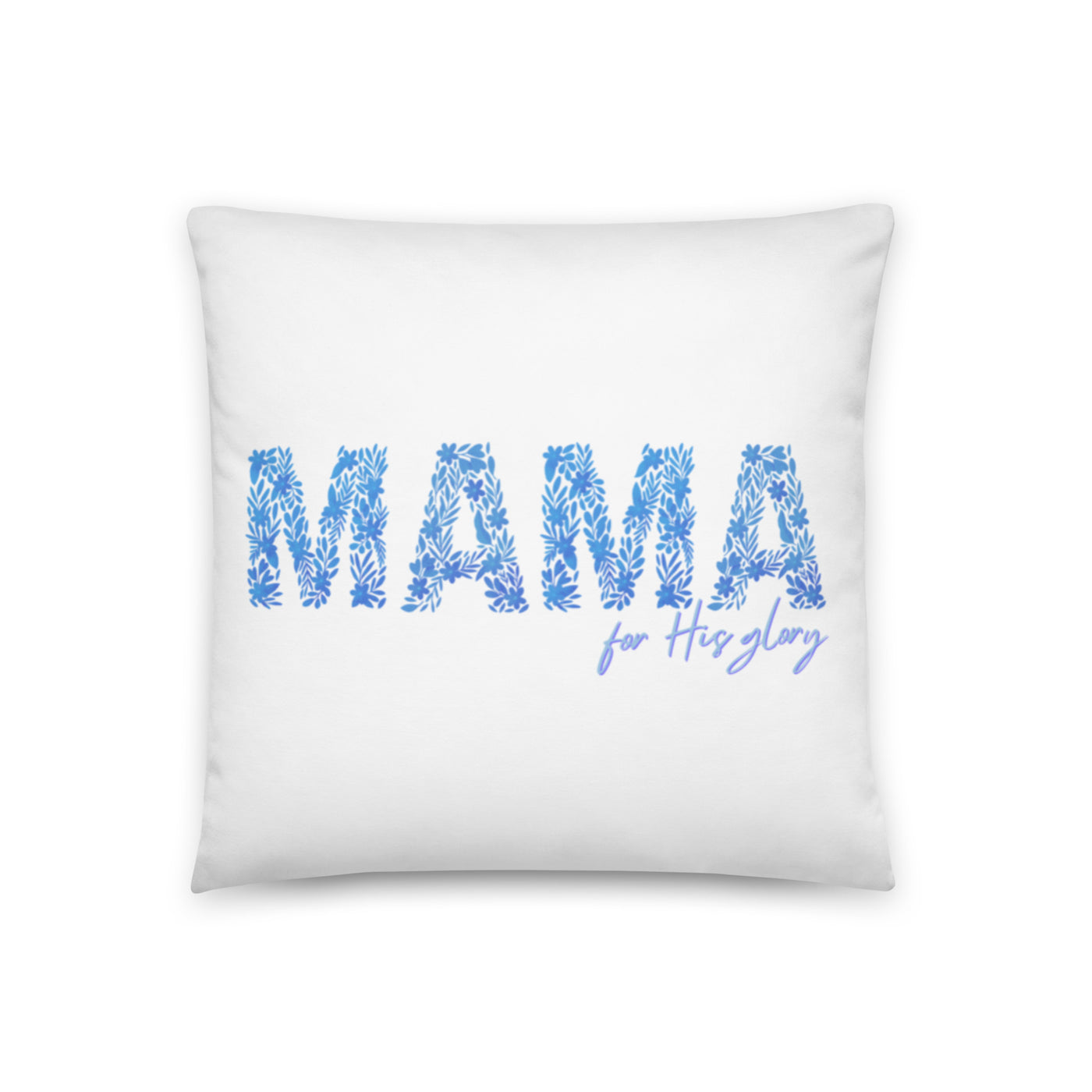 Mama For His Glory Pillow