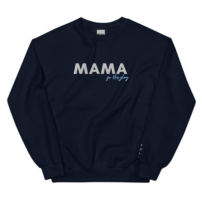 Embroidered Mama For His Glory Sweatshirt