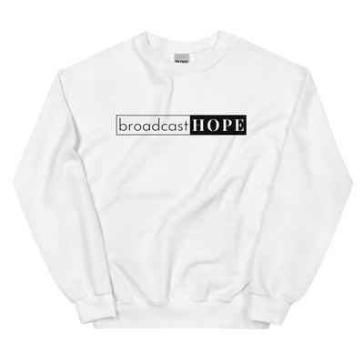 Broadcast Hope Sweatshirt